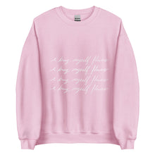 I Buy Myself Flowers Sweatshirt