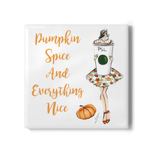 Pumpkin Spice And Everything Nice Coaster