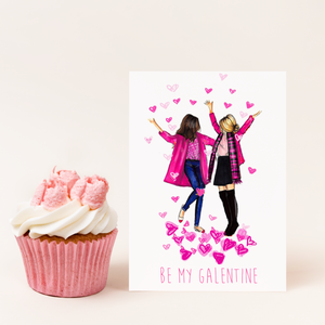 Be My Galentine (Blonde and Brunette) Card