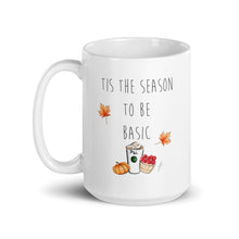 Tis the Season to be Basic Mug